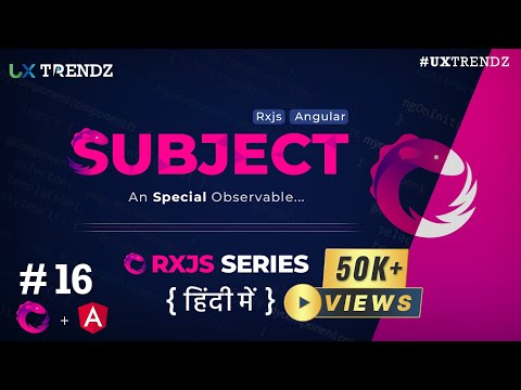 Subject and BehaviorSubject in Rxjs  |  Subject in  Angular | Rxjs Tutorial Hindi (2023) [Ep - #16]