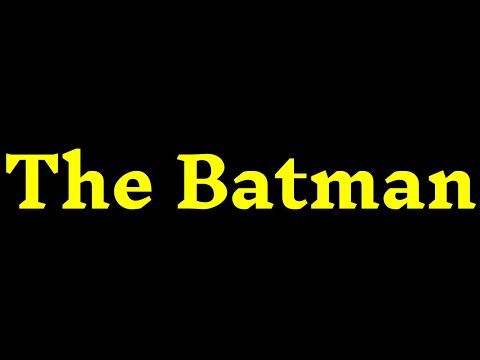 How To Pronounce ''The Batman'' Correctly? How to say ''The Batman''?