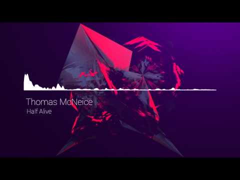 Thomas McNeice & Robin Thomson - Half Alive
