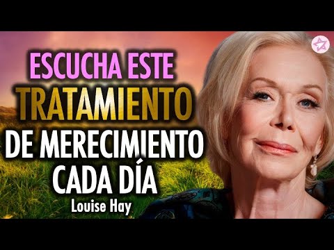 🍀 Worthiness Treatment to Transform Your Life ⚡️🙏🏻 Positive Affirmations by Louise Hay 💜