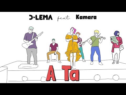 D-LEMA feat Kamara - A Ta (Official Music Video)