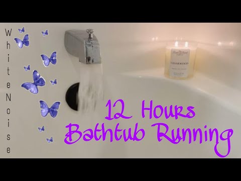 12 Hours Bathtub Running - Soothing White Noise for Sleep 😴