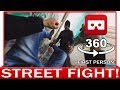 360 VR VIDEO STREET FIGHTER In First Person View POV Knockouts KO VIRTUAL REALITY