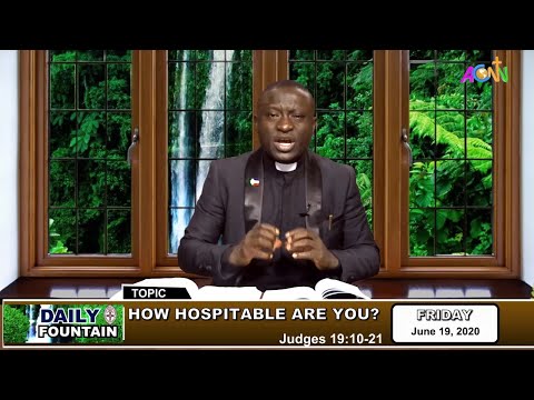 DAILY FOUNTAIN DEVOTIONAL OF JUNE 19, 2020 - THE VEN. TUNDE OYESINA