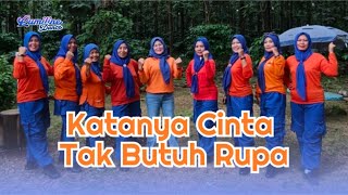 Download lagu Katanya Cinta Tak Butuh Rupa by Lumiline Ldance / Choreo by Liswati, Dwi Kusumastuti & Theresia mp3
