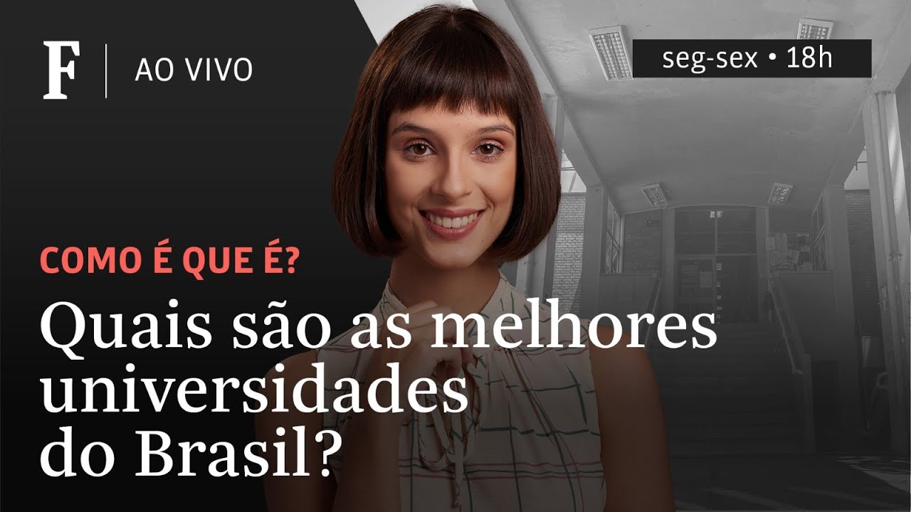 Como é que é? | Quais são as melhores universidades do Brasil?