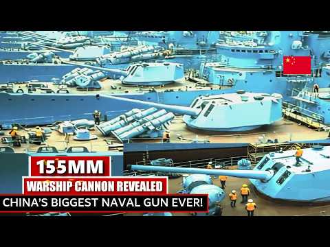 China Unveils Its Largest Modern Naval Gun The New 155mm Warship Cannon