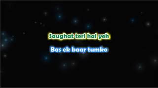 Bas Ek Baar - Karaoke with Lyrics