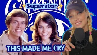 The Carpenters - Superstar (Emotional Reaction!)