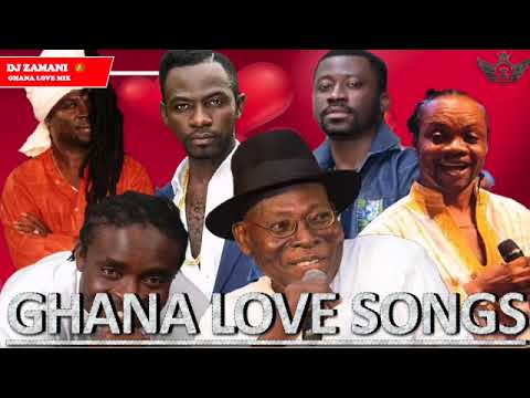 🔥 BEST GHANA LOVE SONGS VOL 1 BY DJ ZAMANI 👑