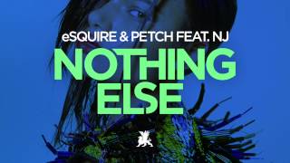 eSQUIRE & PETCH - Nothing Else (Frank Caro & Alemany Remix)