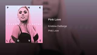 Kristinia Debarge - Pink Love + Lyrics