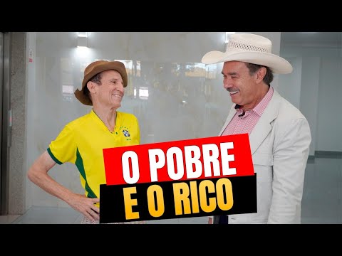O POBRE E O RICO / COMEDIA SENSACIONAL DE @niltonpintoetomcarvalhooficial