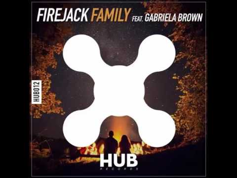 Firejack - Family (feat. Gabriela Brown)