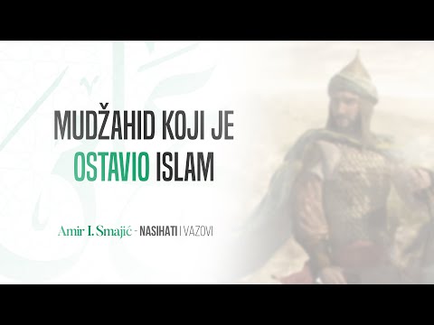 Mudžahid koji je ostavio islam - Amir I. Smajić
