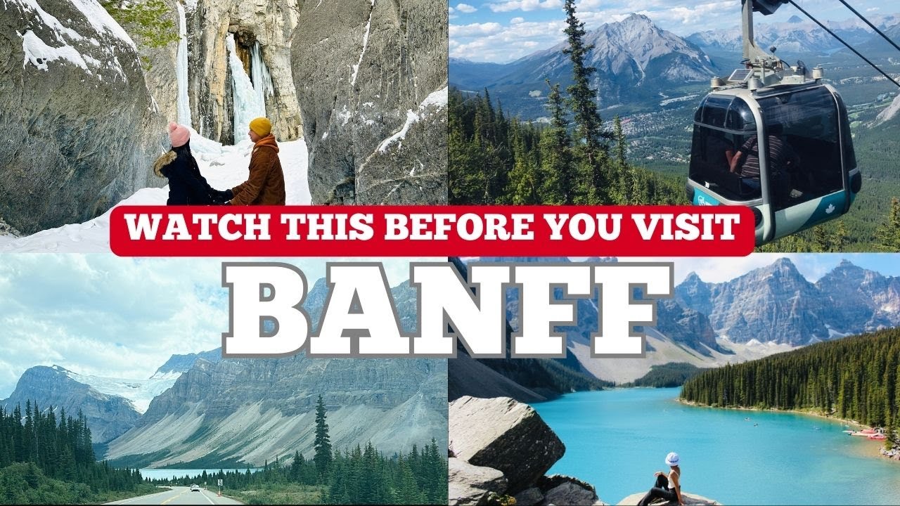 Everything You Need to Know Before Visiting Banff National Park