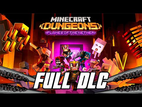 Minecraft Dungeons: Flames of the Nether DLC - Full Gameplay Walkthrough (Xbox Series X)