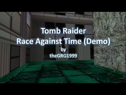 TRLE, Race Against Time (Demo)