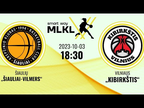 „Smart Way“ MLKL: Šiaulių „Šiauliai-Vilmers“ – Vilniaus „Kibirkštis“