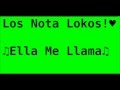 Ella Me Llama Los Nota Lokos Letra