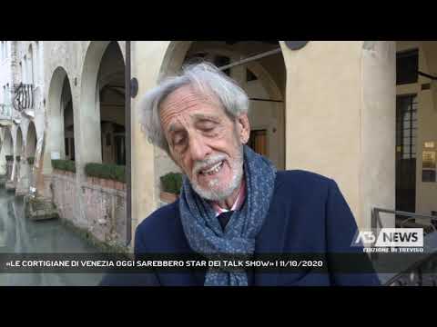 «LE CORTIGIANE DI VENEZIA OGGI SAREBBERO STAR DEI TALK SHOW» | 11/10/2020
