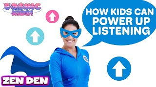 Superpower Listening | Cosmic Kids Zen Den - Mindfulness for kids