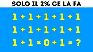 9 Indovinelli Matematici Che Lasceranno Anche I Tuoi Amici Più Intelligenti A Bocca Aperta