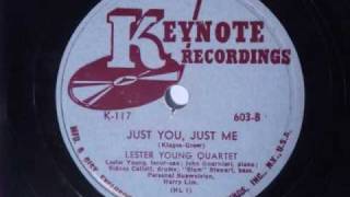 Just  You, Just  Me (Lester  Young)
