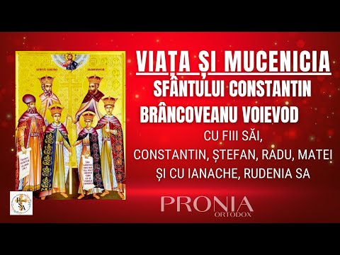 Viața și Mucenicia Sf. Muc. Constantin Brâncoveanu Voievod, cu fiii săi și cu Ianache, rudenia sa