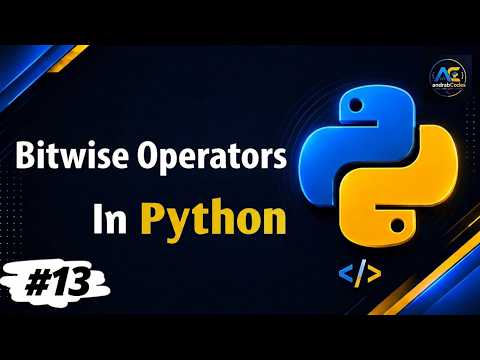 Bitwise Operators In Python Explained Left Right Shift Python Complete Course 13
