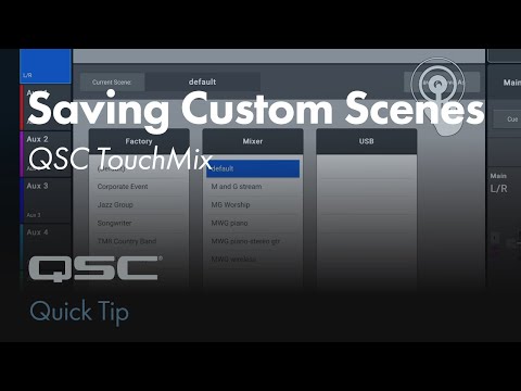 Saving scenes on a QSC TouchMix - Quick Tip