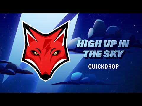 Quickdrop - High Up In The Sky (Official Audio)