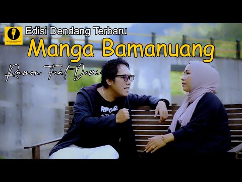 DENDANG TERBARU " MANGA BAMANUANG - RAMON & DEWI ( OFFICIAL MUSIK VIDEO )