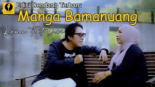 Download lagu DENDANG TERBARU ' MANGA BAMANUANG - RAMON & DEWI (  MUSIK VIDEO ) mp3