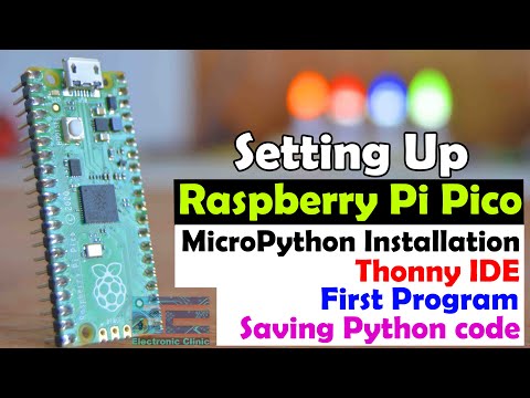 Raspberry Pi Pico MicroPython installation, Thonny IDE, save python code, setting up raspberry pi