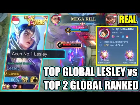 TOP GLOBAL LESLEY KETEMU ROZEZJOKI TOP GLOBAL 2 RANK, LESLEY AUTO MVP - MOBILE LEGENDS