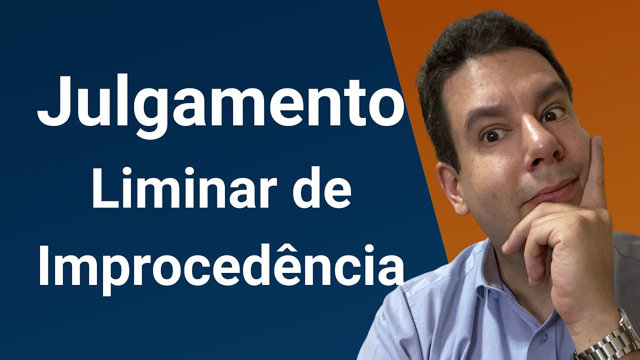 Improcedência Liminar do Pedido (art. 332, CPC): como funciona o julgamento liminar de improcedência