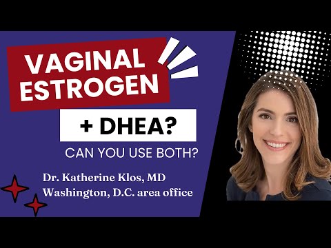 Can you use vaginal estrogen and DHEA at the same time?