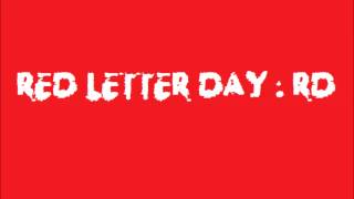 Red Letter Day : RD