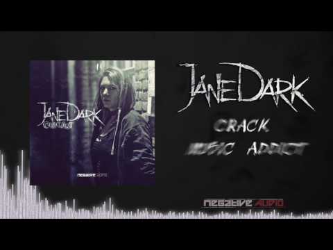 Jane Dark - Crack Music Addict