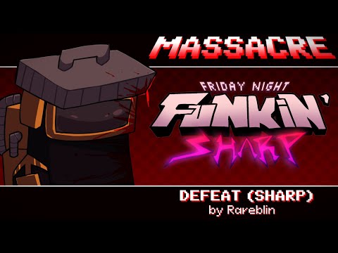Massacre (Defeat Remix) - Friday Night Funkin': Sharp OST