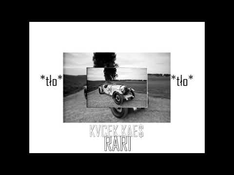 Kvcek ft. kAe$ - Rari