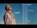 LAUV Full Album Greatest Hits Playlist 2023 - Best Songs Of All Time - Alternative Songs