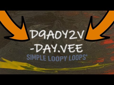 D9A0Y2V (Day.Vee) Simple Loopy Loops'