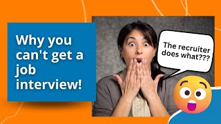 Recruitment Process Explained. Why I can't get a job interview? 5 reasons.