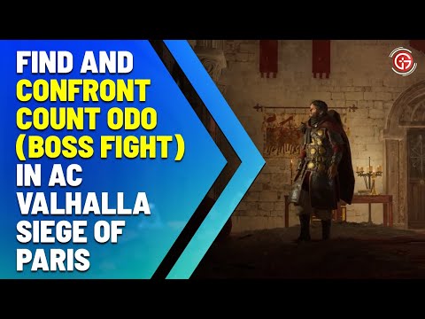 Find and Confront Count Odo in Ac Valhalla Siege of Paris (Full Walkthrough)