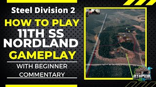How to Play the 11th SS Nordland Gameplay- Steel Division 2