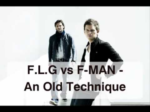 F.L.G. vs F-man - An Old Technique (Fedde le Grand and Funkerman)