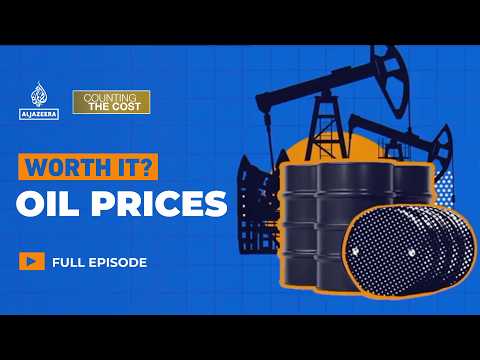 Oil prices: Worth It? | Counting the Cost