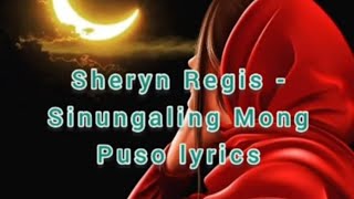 Sheryn Regis - Sinungaling Mong Puso lyrics